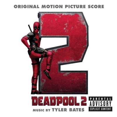 Deadpool 2 Original Motion Picture Score Out Today