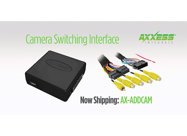 AXXESS EXPANDS ON RADIO REPLACEMENT INTERFACES, AX-ADDCAM AND AX-SERIES PRODUCT LINES