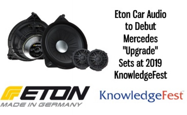 Eton Car Audio to Debut Mercedes “Upgrade” Sets at KnowledgeFest
