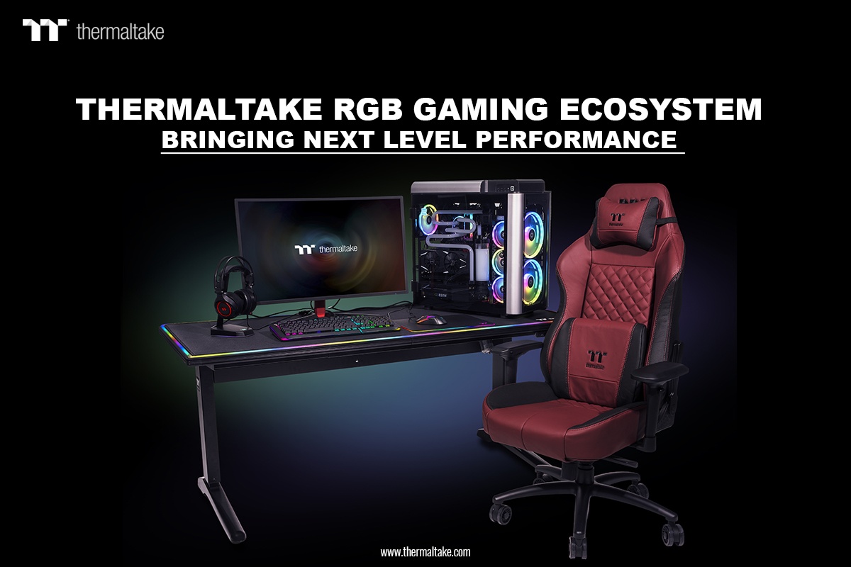 Thermaltake Gaming Brings Next Level Performance to Your RGB Gaming Ecosystem
