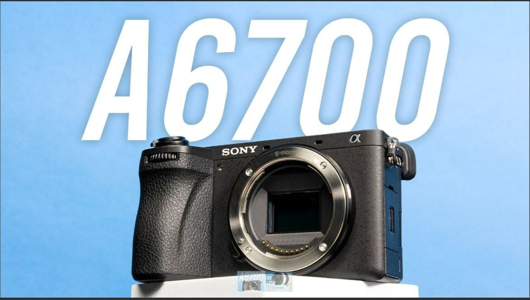 Sony Announces a6700 Mirrorless Camera, 70-200mm F4 G OSS II Lens, and ECM-M1 Microphone; YouTube First Look Video at B&H Photo