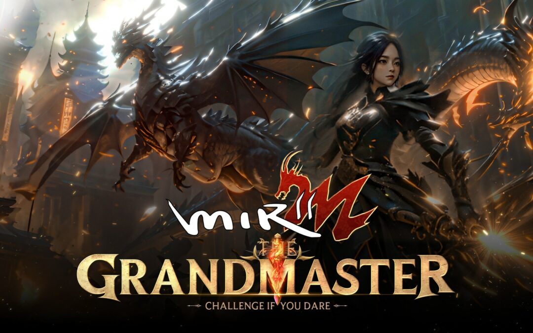 ChuanQi IP releases the story movie for its “MIR2M : The Grandmaster”